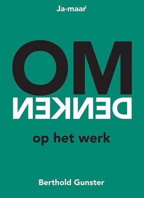 Omdenken op het werk - Berthold Gunster - ebook