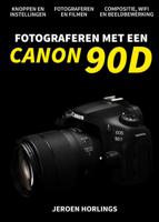 Fotograferen met een Canon 90D (Paperback)