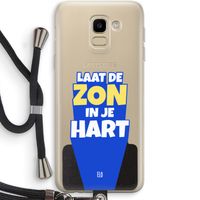 Laat de zon in je hart: Samsung Galaxy J6 (2018) Transparant Hoesje met koord