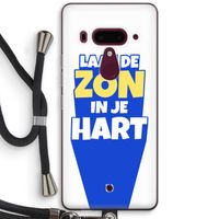Laat de zon in je hart: HTC U12+ Transparant Hoesje met koord