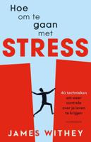 Hoe om te gaan met stress (Paperback)