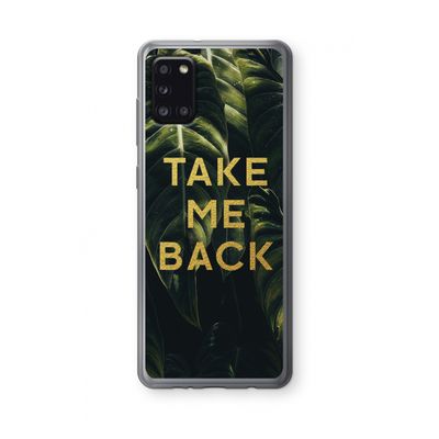 Take me back: Samsung Galaxy A31 Transparant Hoesje