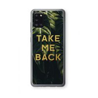 Take me back: Samsung Galaxy A31 Transparant Hoesje