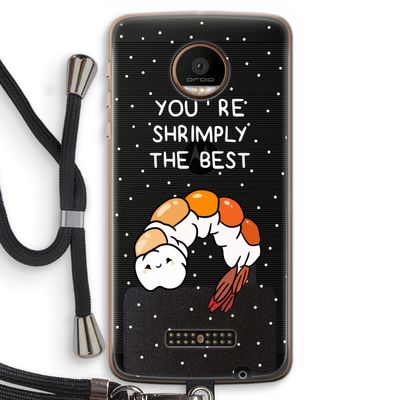 You're Shrimply The Best: Motorola Moto Z Force Transparant Hoesje met koord