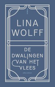 De dwalingen van het vlees - Lina Wolff - ebook
