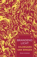 Brandend licht - Hildegard van Bingen - ebook