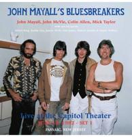 John Mayall & The Bluesbreakers - Live At The Capitol Theater - June 18, 1982 2LP