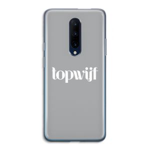 Topwijf Grijs Wit: OnePlus 7 Pro Transparant Hoesje