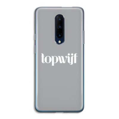 Topwijf Grijs Wit: OnePlus 7 Pro Transparant Hoesje