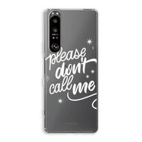 Don't call: Sony Xperia 1 III Transparant Hoesje