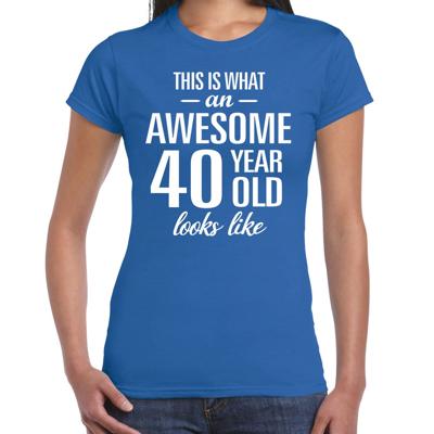 Awesome 40 year - geweldige 40 jaar cadeau t-shirt - blauw - voor dames - Verjaardag cadeau