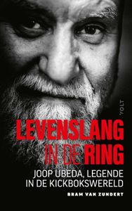 Levenslang in de ring - Bram van Zundert, Joop Ubeda - ebook