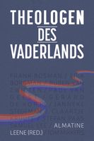 Theologen des Vaderlands - Almatine Leene - ebook