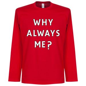 Why Always Me? Longsleeve Balotelli T-Shirt