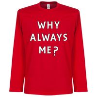 Why Always Me? Longsleeve Balotelli T-Shirt
