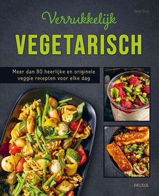 Verrukkelijk vegetarisch - Tanja Dusy - Hardcover (9789044758535) Verrukkelijk vegetarisch - Tanja Dusy - Hardcover (9789044758535)