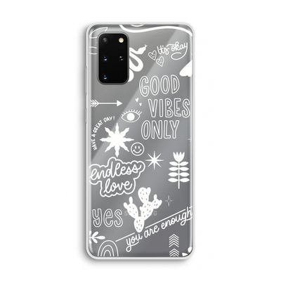 Good vibes: Samsung Galaxy S20 Plus Transparant Hoesje