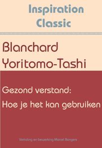 Gezond verstand: Hoe je het kan gebruiken (Paperback)