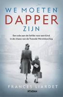 Frances  Liardet We moeten dapper zijn - thumbnail