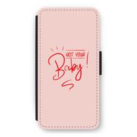 Not Your Baby: iPhone 12 Pro Max Flip Hoesje