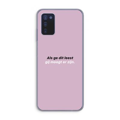 gij moogt er zijn: Samsung Galaxy A03s Transparant Hoesje