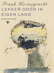 Lekker dood in eigen land - Frank Koenegracht - ebook