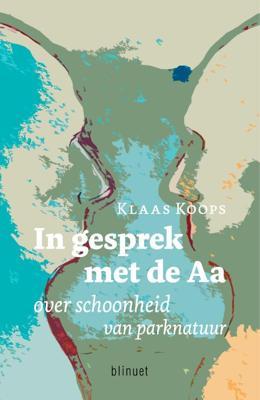 In gesprek met de Aa (Paperback)