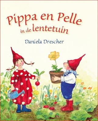 Pippa & Pelle in de lentetuin (Hardback)