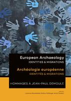 European Archaeology - Identities & Migrations (Paperback)