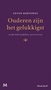 Ouderen zijn het gelukkigst - Anton Korteweg - ebook