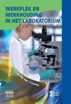 Werkplek en werkhouding in het laboratorium (Paperback)