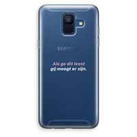 gij moogt er zijn: Samsung Galaxy A6 (2018) Transparant Hoesje