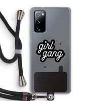 Girl Gang: Samsung Galaxy S20 FE / S20 FE 5G Transparant Hoesje met koord