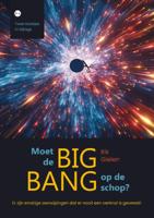 Moet de big bang op de schop? (Paperback)