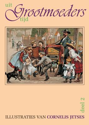 Uit grootmoeders tijd (Hardback)