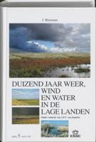 Duizend jaar weer, wind en water in de Lage Landen 1675-1750 (Hardback)