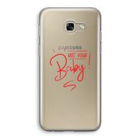 Not Your Baby: Samsung Galaxy A5 (2017) Transparant Hoesje