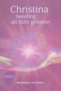 Tweeling als licht geboren Christina 1 - Spiritueel & Spiritualiteit - Spiritueelboek.nl