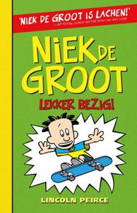 Niek de Groot: lekker bezig! - Lincoln Peirce - ebook