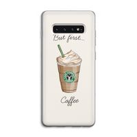 But first coffee: Samsung Galaxy S10 4G Transparant Hoesje
