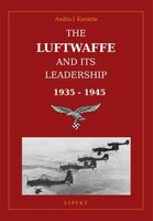The Luftwaffe and its leadership 1935-1945 - Andris J. Kursietis - ebook - thumbnail