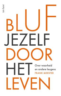 Bluf jezelf door het leven (Paperback)