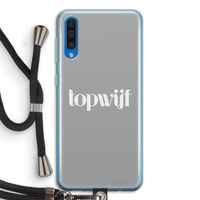 Topwijf Grijs Wit: Samsung Galaxy A50 Transparant Hoesje met koord Topwijf Grijs Wit: Samsung Galaxy A50 Transparant Hoesje met koord