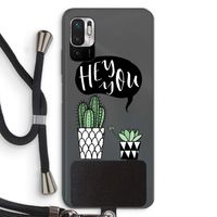 Hey you cactus: Xiaomi Redmi Note 10 5G Transparant Hoesje met koord