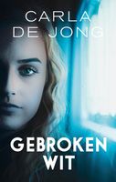 Gebroken wit - Carla de Jong - ebook