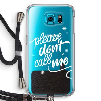 Don't call: Samsung Galaxy S6 Transparant Hoesje met koord