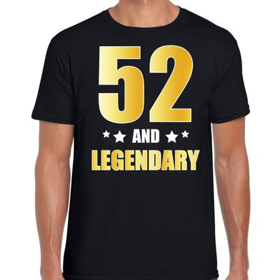 52 and legendary verjaardag cadeau t-shirt - zwart - gouden letters - heren - 52 jaar geworden