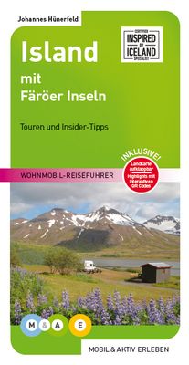 Campergids Wohnmobil Reiseführer Island mit Färöer Inseln - IJsland | Mobil und Aktiv Erleben