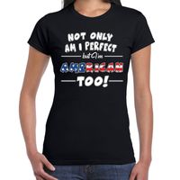 Not only perfect but American / Amerika too fun cadeau shirt voor dames 2XL  -
