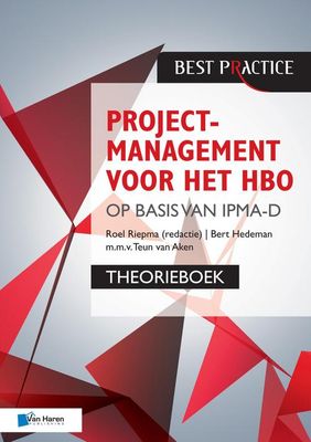 Projectmanagement voor het HBO op basis van IPMA-D - Bert Hedeman, Teun van Aken - ebook